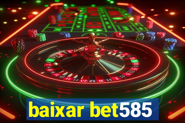 baixar bet585